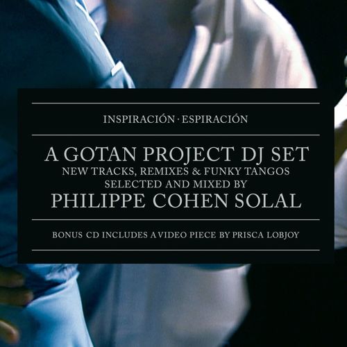 Gotan Project - Inspiracion, Espiracion [Album] (Ya Basta, 2008) .mp3 -320 Kbps