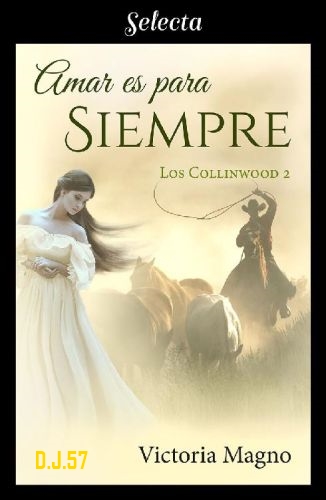 1 - Amar es para siempre (Los Collinwood 2) - Victoria Magno
