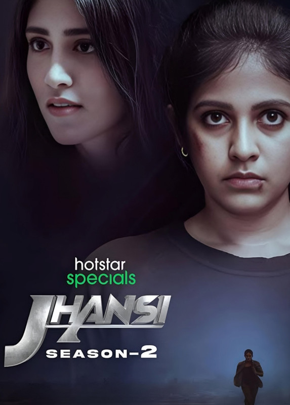 Jhansi 2 (2023) Season 02 All Episode Dual Audio [Bengali-Hindi] Hotstar WEB-DL – 480P | 720P | 1080P – Download & Watch Online