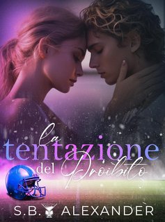 S. B. Alexander - La tentazione del proibito (2024)