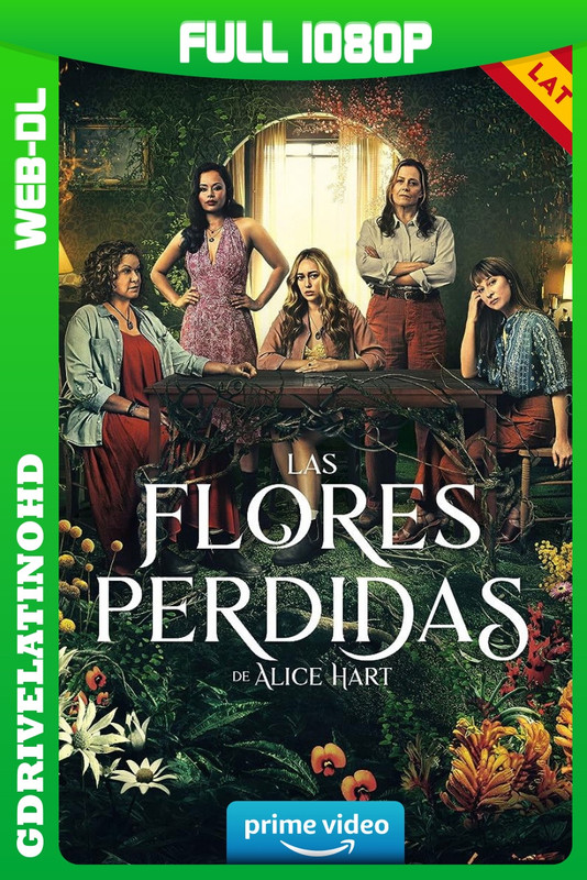 Las flores perdidas de Alice Hart (2023) Temporada 1 [7/7] WEB-DL 1080p Latino-Inglés