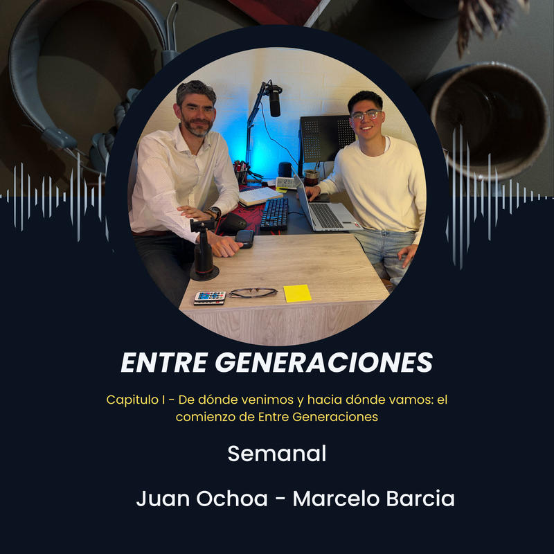 [Portada del Capítulo I del podcast Entre Generaciones]