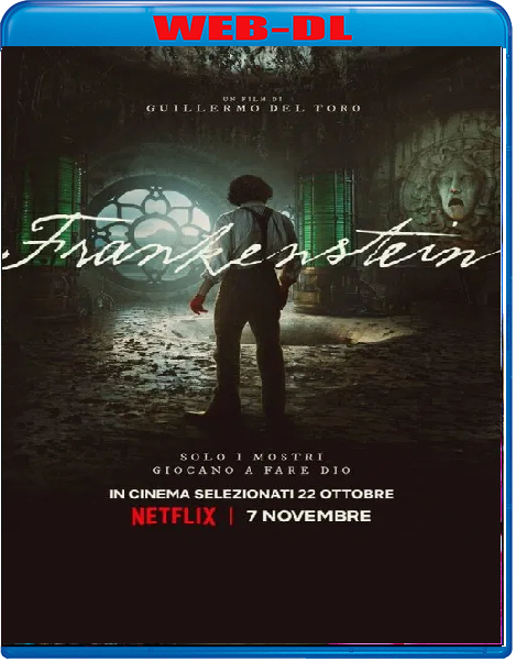 Frankenstein (2025) mkv FullHD 1080p WEBDL ITA ENG Sub