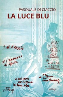 Pasquale Di Ciaccio - La luce blu (2023)
