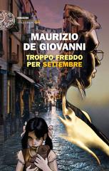 Maurizio de Giovanni – Troppo freddo per Settembre (2020)