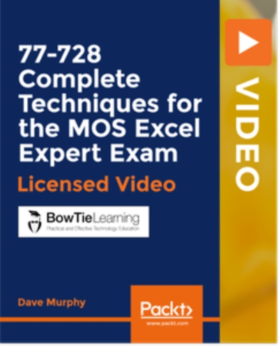 77-728 Complete Techniques for the MOS Excel Expert Exam