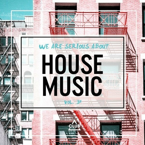 We Are Serious About House Music Vol. 38 (2024)