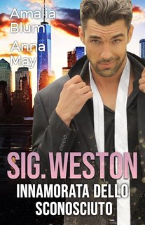 Amalia Blum, Anna May - Signor Weston, Innamorata dello Sconosciuto (2025)