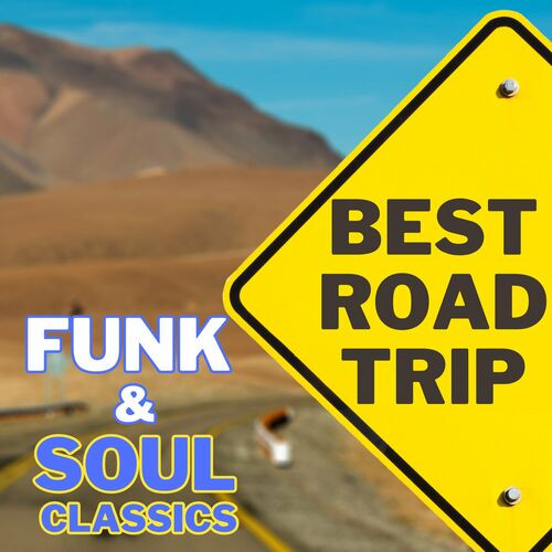 VA_-_BEST_ROAD_TRIP_FUNK_&_SOUL_Classics_(2023)_Mp3.jpg