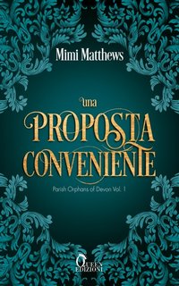 Mimi Matthews - Una proposta conveniente (2024)