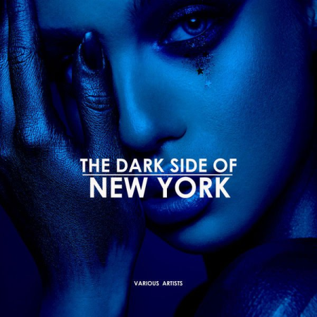 Various Artists - The Dark Side Of New York (2021)