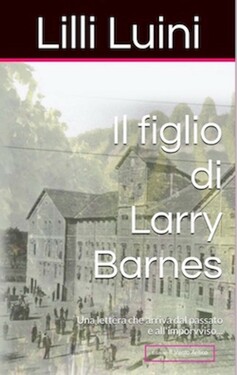 Lilli Luini – Il figlio di Larry Barnes (2016)