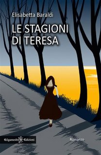 Elisabetta Baraldi - Le stagioni di Teresa (2023)
