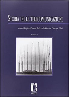 AA.VV. - Storia delle telecomunicazioni Vol.1 (2011)