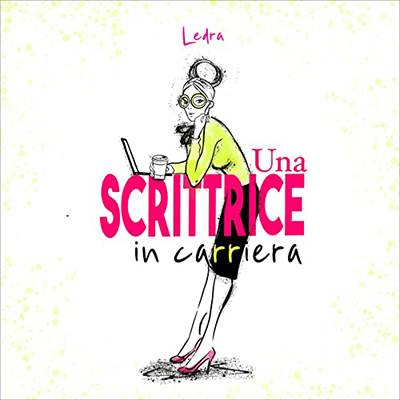 Ledra Ledra - Una scrittrice in carriera (2023) (mp3 - 128 kbps)