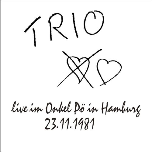 00-TRIO-Live-im-Onkel-P-in-Hamburg-Germany-23-11-1981-Cover-Front.jpg