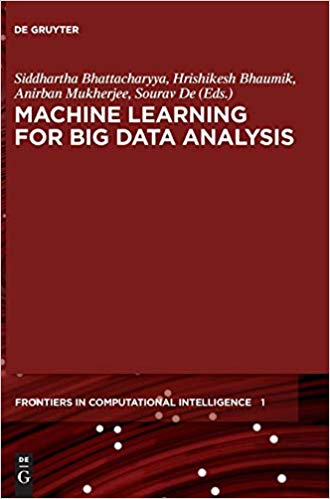 Machine Learning for Big Data Analysis (Frontiers in Computational Intelligence)-P2P
