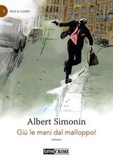 Albert Simonin – Giù le mani dal malloppo! (2021)