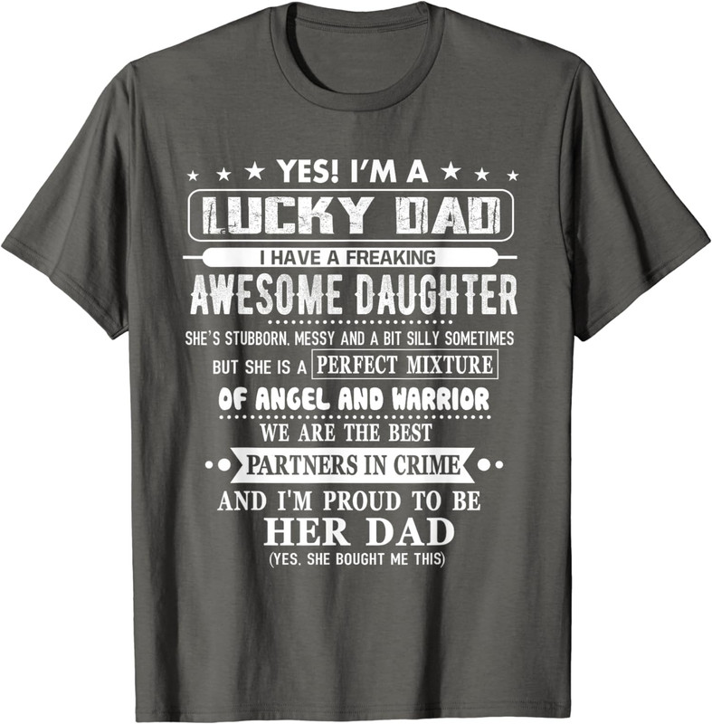 I'm A Lucky Dad I Have An Awesome Daughter Design Unisex T-Shirt