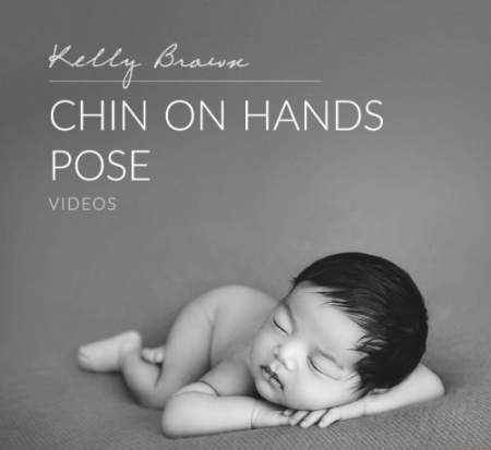 Kelly Brown – Newborn Posing: Chin on Hands Kelly Brown – Newborn Posing: Chin on Hands