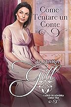 Tamara Gill - I Lord di Londra vol. 03 Come Tentare un Conte (2020)