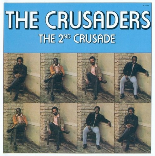 The Crusaders - The 2nd Crusade (1973) [Reissue 2006] Lossless