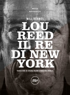 Will Hermes - Lou Reed. Il re di New York (2023)