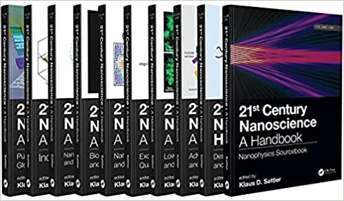 21st Century Nanoscience: A Handbook (Ten-Volume Set) 21st Century Nanoscience: A Handbook (Ten-Volume Set)