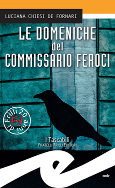 Luciana Chiesi De Fornari – Le domeniche del commissario Feroci (2020)