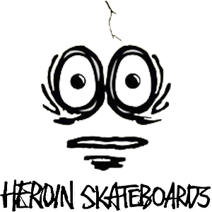 HEROIN SKATEBOARDS