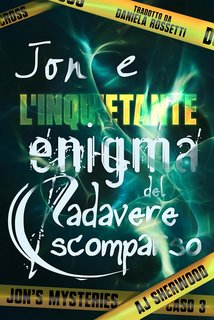 AJ Sherwood - Jon e l’inquietante enigma del cadavere scomparso (2024)
