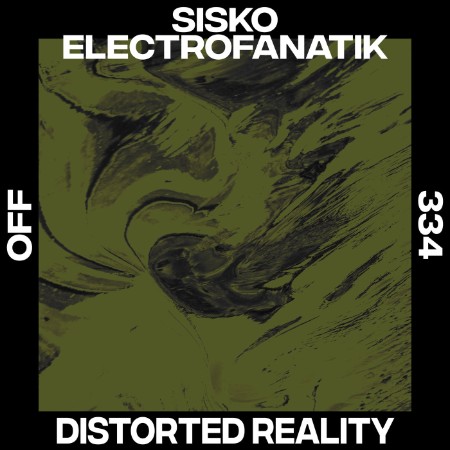Sisko Electrofanatik - Distorted Reality (2025)