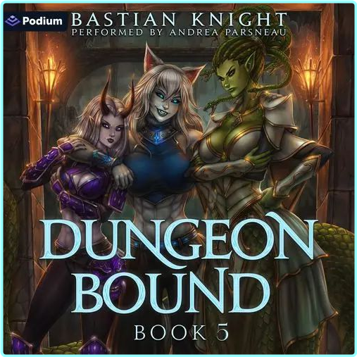 Bastian Knight Dungeon Bound 5 – (Bastian Knight)