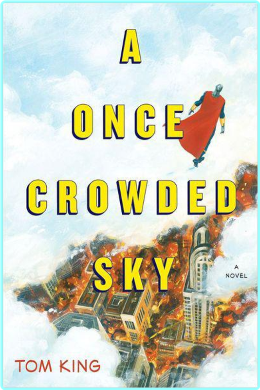 Tom King A Once Crowded Sky Epub (Tom King)