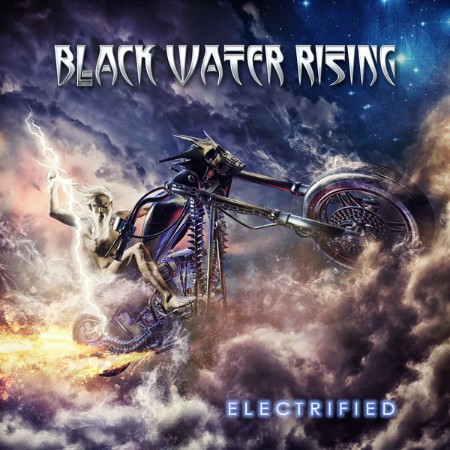 Black Water Rising - Electrified (2017)
