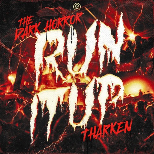 The Dark Horror & Tharken - Run It Up (2026)