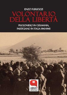 Enzo Furiozzi - Volontario della libertà (2018)