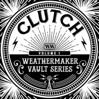 Clutch - The Weathermaker Vault Series, Vol. I (2020).mp3 - 320 Kbps