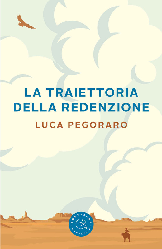 Luca Pegoraro - La traiettoria della redenzione (2022)