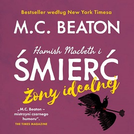 M.C. Beaton - Hamish Macbeth i śmierć żony idealnej (2023)