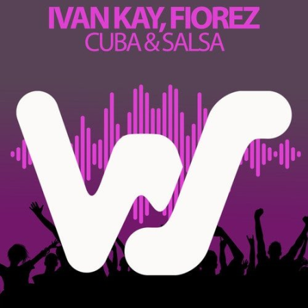 Fiorez, Ivan Kay - Cuba & Salsa (Original Mix) (2021)