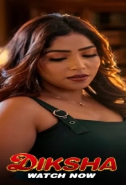 Diksha TikuTv S01 E01-06 Web Series