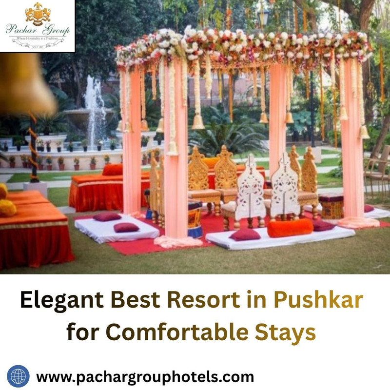 Elegant Best Resort in Pushkar for Comfortable Stays