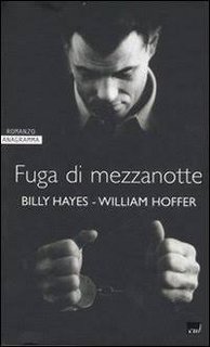 Billy Hayes, William Hoffer - Fuga di mezzanotte (2007)