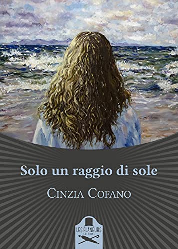 Cinzia Cofano – Solo un raggio di sole (2021)