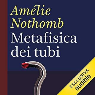 Amélie Nothomb - Metafisica dei tubi (2018) .mp3 - 64 kbps