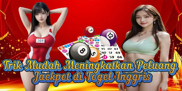 trik-mudah-meningkatkan-peluang-jackpot-di-togel-inggristrik-mudah-meningkatkan-peluang-jackpot-di-togel-inggris