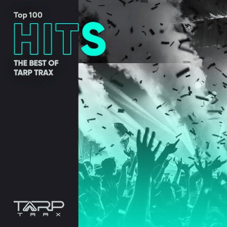 VA - Top 100 Hits - Tarp Trax (2020)