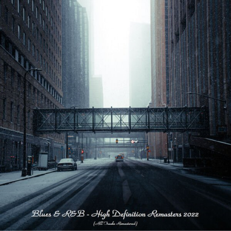 VA - Blues & R&B - High Definition Remasters 2022 (All Tracks Remastered) (2022)