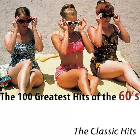 VA - The 100 Greatest Hits of the 60's (The Classic Hits) (2014)